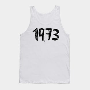 Year 1973, Born in 1973 Tank Top